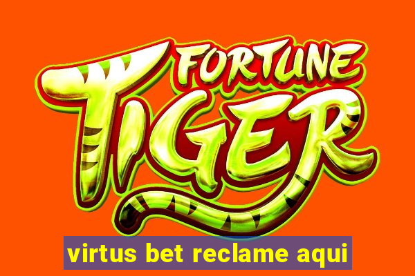 virtus bet reclame aqui