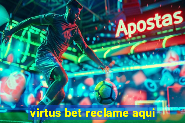 virtus bet reclame aqui