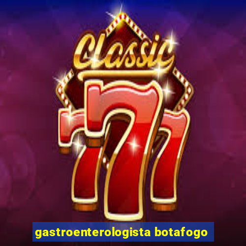 gastroenterologista botafogo