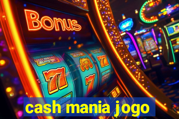 cash mania jogo