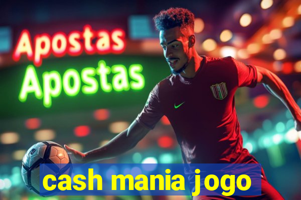 cash mania jogo