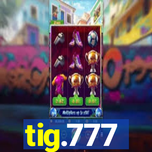 tig.777