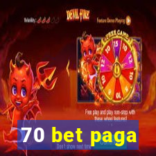 70 bet paga