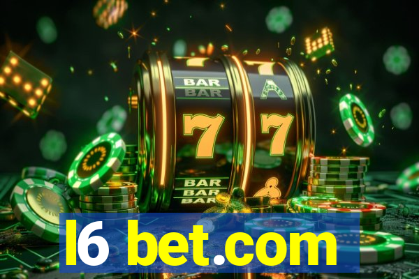 l6 bet.com