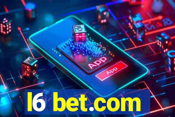 l6 bet.com