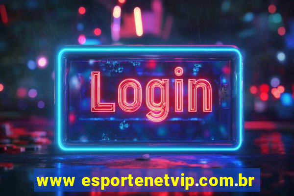 www esportenetvip.com.br