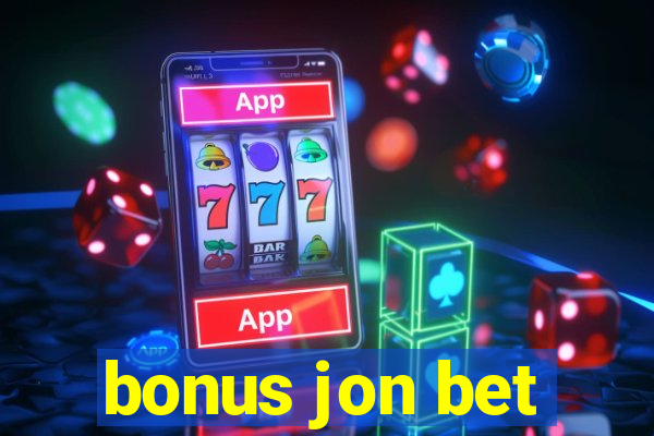 bonus jon bet