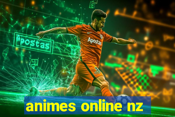 animes online nz