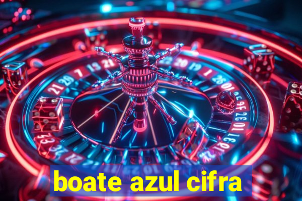 boate azul cifra