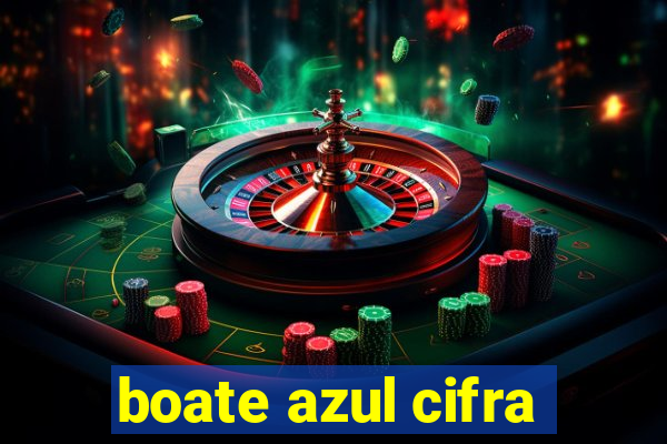 boate azul cifra