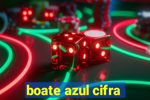 boate azul cifra