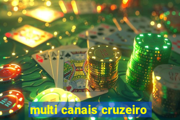 multi canais cruzeiro