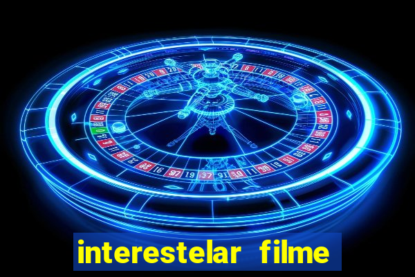 interestelar filme completo dublado telegram