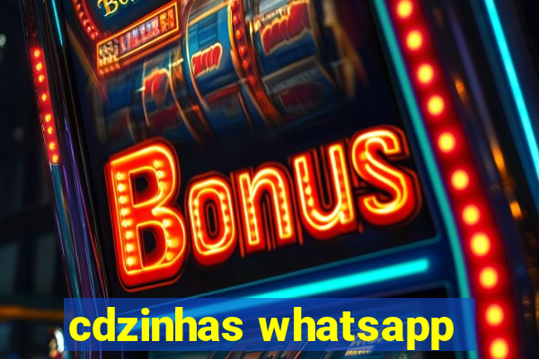 cdzinhas whatsapp