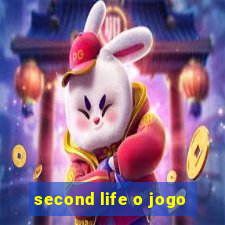 second life o jogo