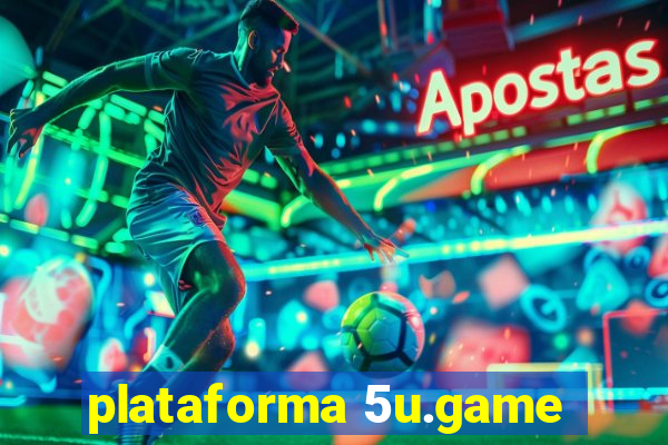 plataforma 5u.game