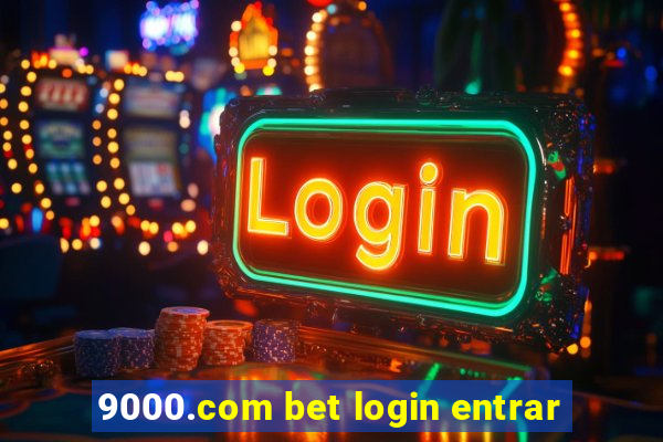 9000.com bet login entrar