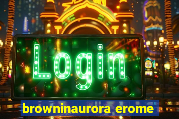 browninaurora erome