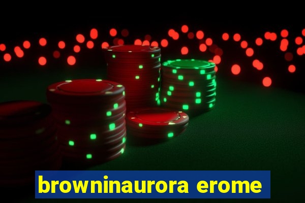 browninaurora erome