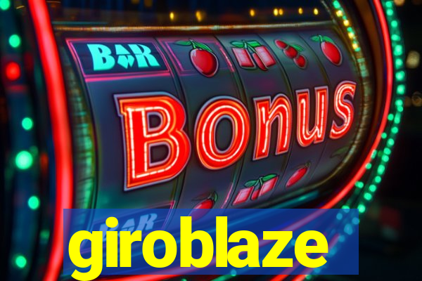 giroblaze