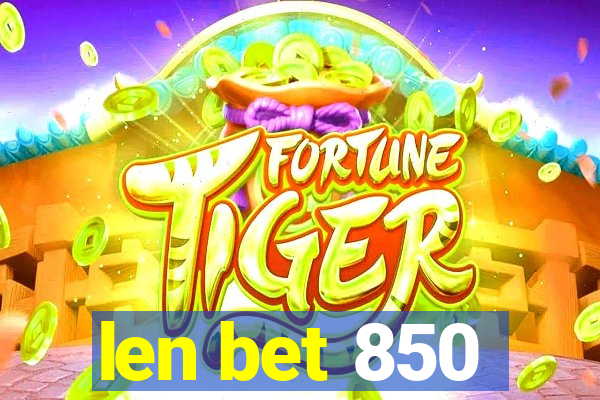 len bet 850