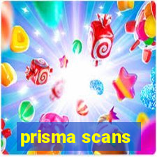 prisma scans