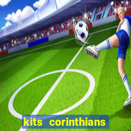 kits corinthians dls 19