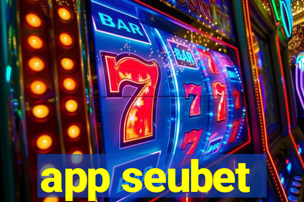 app seubet