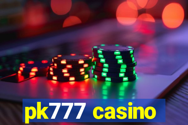 pk777 casino