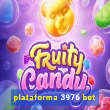 plataforma 3976 bet