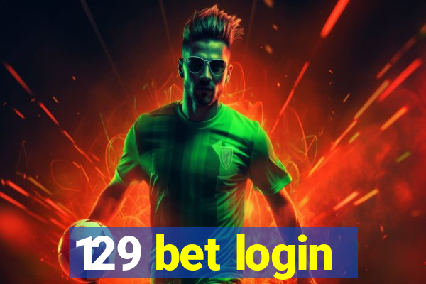 129 bet login