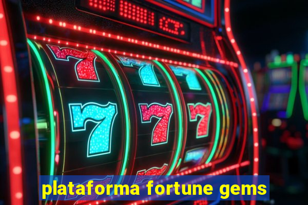 plataforma fortune gems