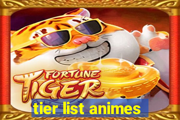 tier list animes