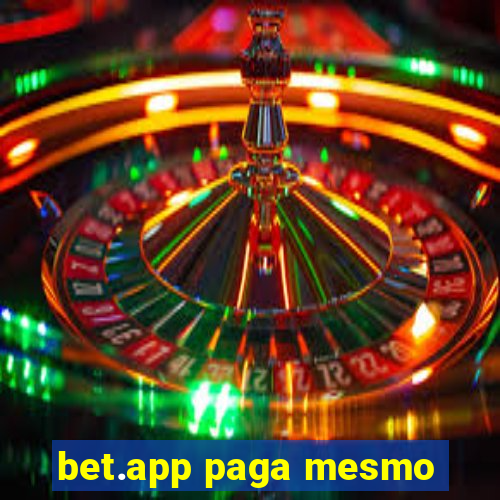 bet.app paga mesmo