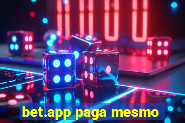 bet.app paga mesmo