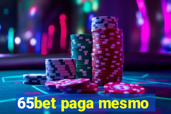 65bet paga mesmo