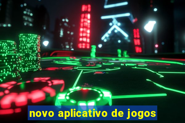 novo aplicativo de jogos