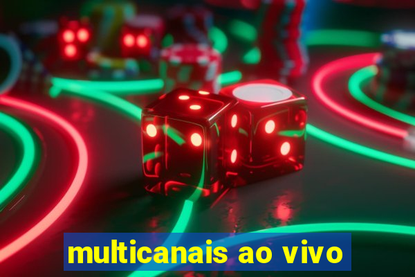 multicanais ao vivo