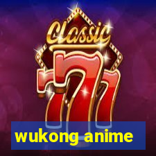 wukong anime