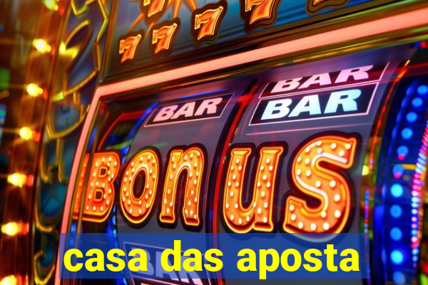 casa das aposta