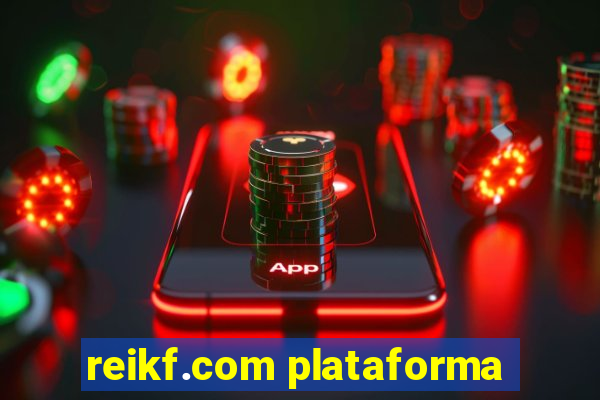 reikf.com plataforma