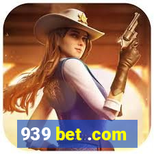 939 bet .com