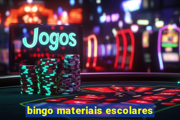 bingo materiais escolares