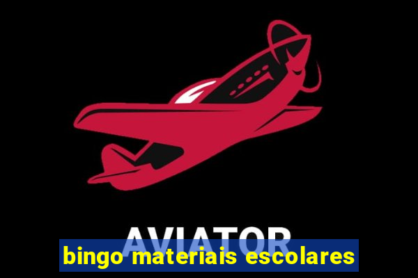 bingo materiais escolares