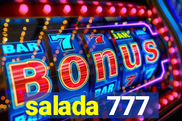 salada 777