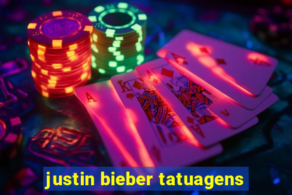 justin bieber tatuagens