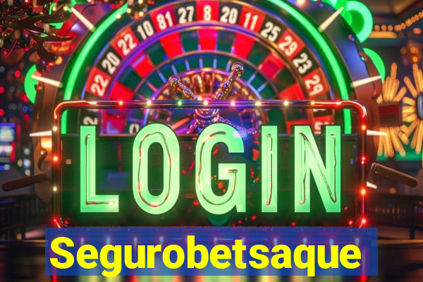 Segurobetsaque