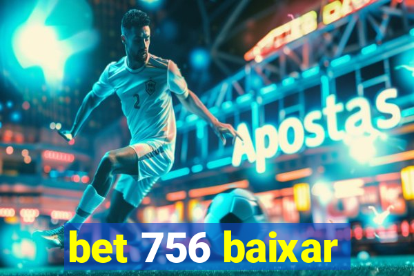 bet 756 baixar