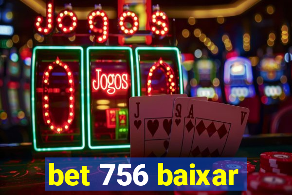 bet 756 baixar