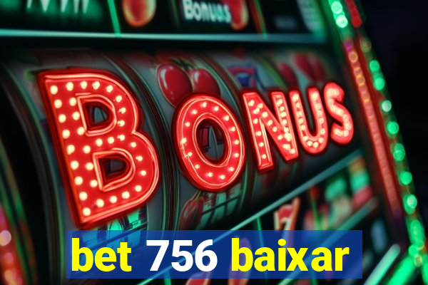 bet 756 baixar